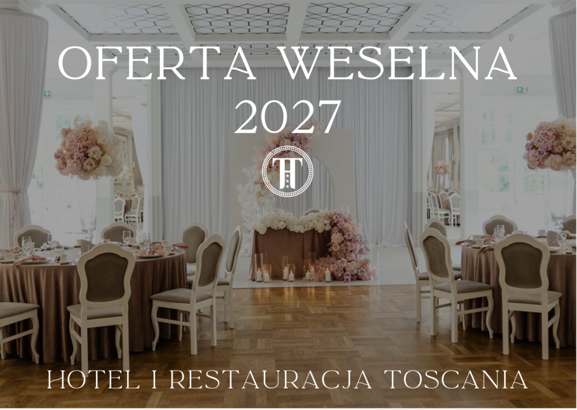Hochzeitsangebot 2027 - Hotel und Restaurant Toscania