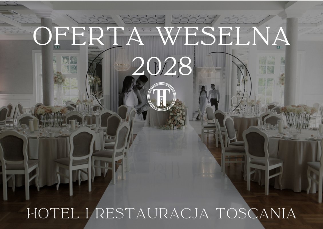 Hochzeitsangebot 2028 - Hotel und Restaurant Toscania